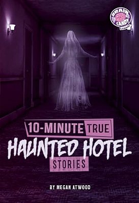 10-Minute True Haunted Hotel Stories-..