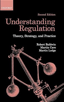 Understanding Regulation: Theory, Strategy, And Practice-..