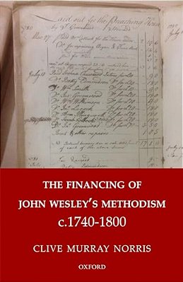 Financing Of John Wesley's Methodism C.1740-1800-..