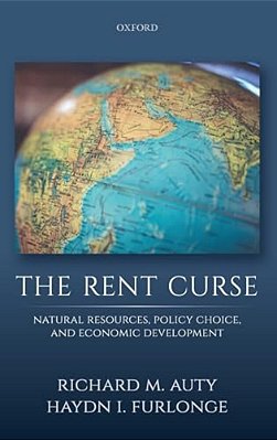 Rent Curse: Natural Resources, Policy Choice, And Economic Development-..