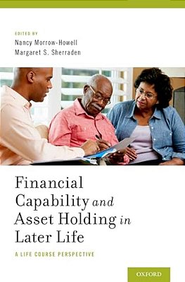 Financial Capability And Asset Holding In Later Life: A Life Course Perspective-..