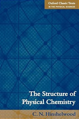 The Structure Of Physical Chemistry-..