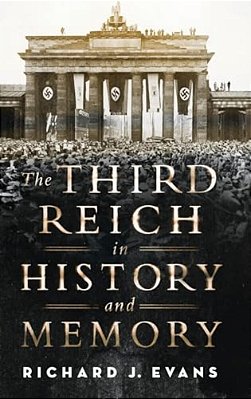 Third Reich In History And Memory-..