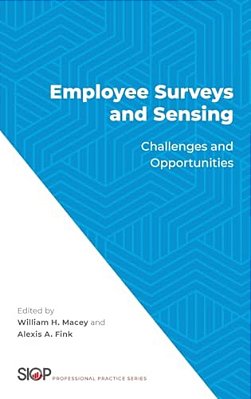 Employee Surveys And Sensing: Challenges And Opportunities-..