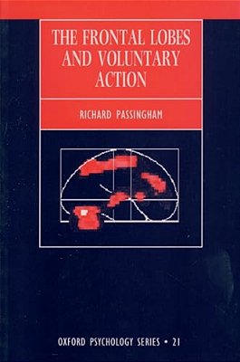 The Frontal Lobes And Voluntary Action-..