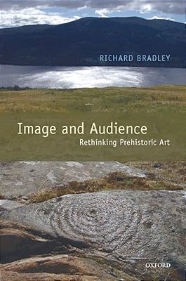 Image And Audience: Rethinking Prehistoric Art-..