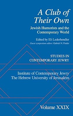Club Of Their Own: Jewish Humorists And The Contemporary World-..