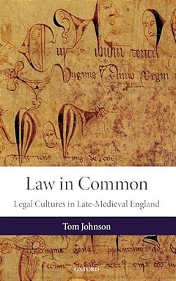 Law In Common: Legal Cultures In Late-Medieval England-..
