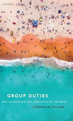 Group Duties: Their Existence And Their Implications For Individuals-..