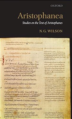 Aristophanea: Studies On The Text Of Aristophanes-..