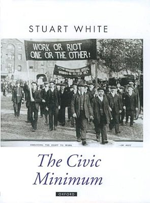 The Civic Minimum: On The Rights And Obligations Of Economic Citizenship-..