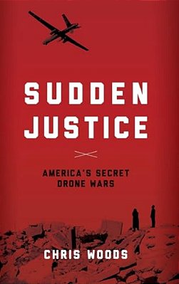 Sudden Justice: America's Secret Drone Wars-..