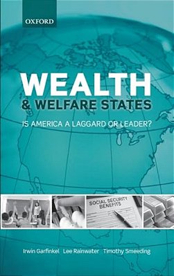 Wealth And Welfare States: Is America A Laggard Or Leader?-..