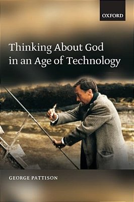 Thinking About God In An Age Of Technology-..