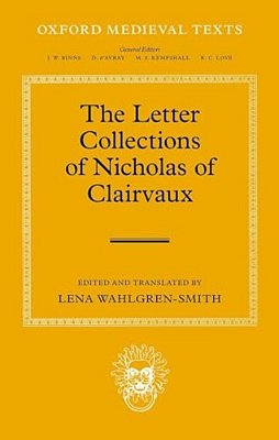 Letter Collections Of Nicholas Of Clairvaux-..
