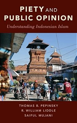 Piety And Public Opinion: Understanding Indonesian Islam-..