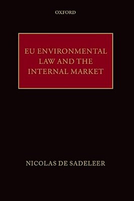 Eu Environmental Law And The Internal Market-..