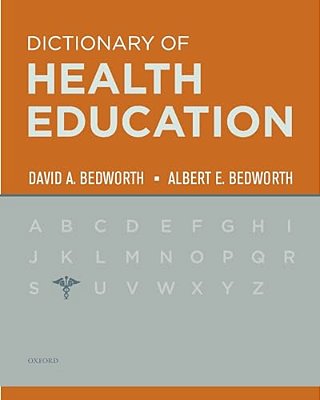 The Dictionary Of Health Education-..