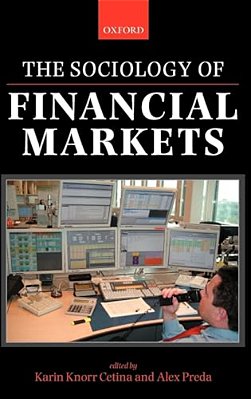 The Sociology Of Financial Markets-..