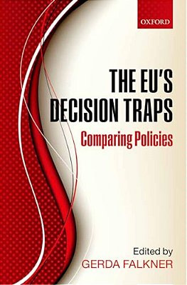 The Eu's Decision Traps: Comparing Policies-..