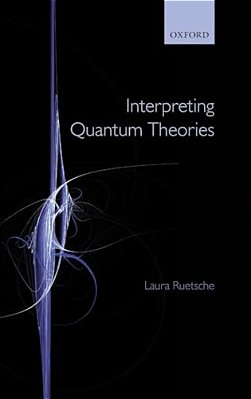 Interpreting Quantum Theories: The Art Of The Possible-..