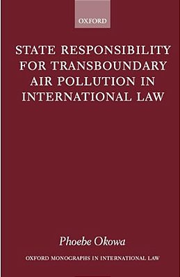 State Responsibility For Transboundary Air Pollution In International Law-..