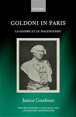 Goldoni In Paris: La Gloire Et Le Malentendu-..