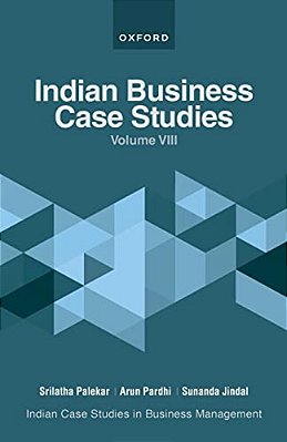 Indian Business Case Studies Volume VIII-..