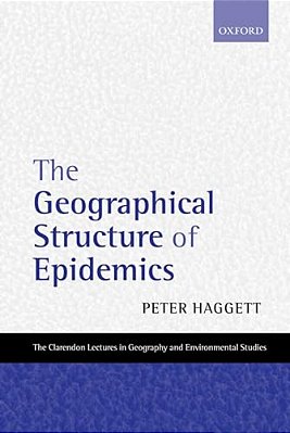 The Geographical Structure Of Epidemics-..