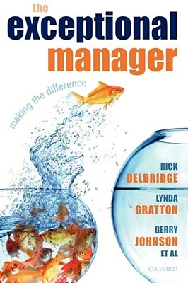 The Exceptional Manager: Making The Difference-..