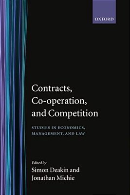 Contracts, Co-Operation, And Competition: Studies In Economics, Management, And Law-..
