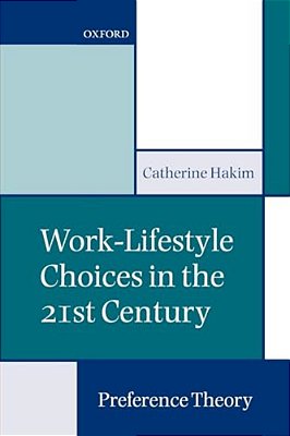Work-Lifestyle Choices In The 21St Century: Preference Theory-..