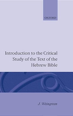 Introduction To The Critical Study Of The Text Of The Old Testament-..