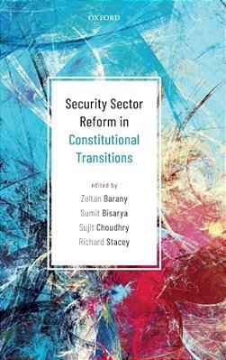 Security Sector Reform In Constitutional Transitions-..