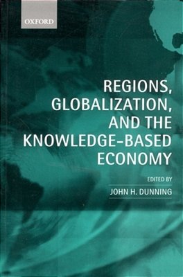 Regions, Globalization, And The Knowledge-Based Economy-..