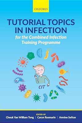 Tutorial Topics In Infection For The Combined Infection Training Programme-..