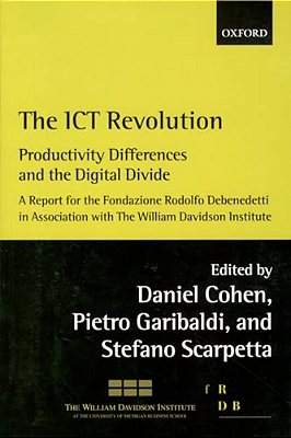 The Ict Revolution: Productivity Differences And The Digital Divide-..