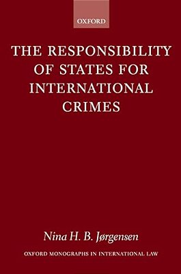 The Responsibility Of States For International Crimes-..