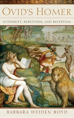Ovid's Homer: Authority, Repetition, Reception (UK)-..