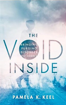 Void Inside: Bringing Purging Disorder To Light-..