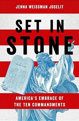 Set In Stone: America's Embrace Of The Ten Commandments-..