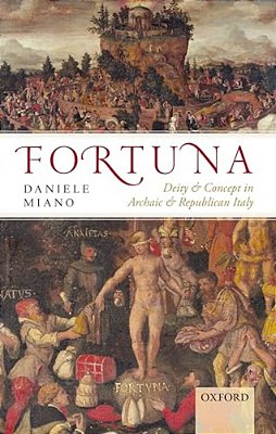 Fortuna: Deity And Concept In Archaic And Republican Italy-..