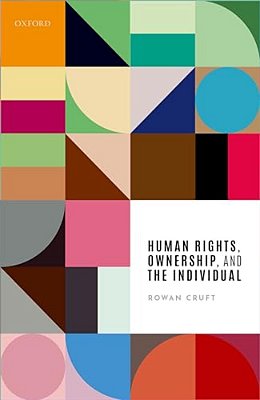 Human Rights, Ownership, And The Individual-..