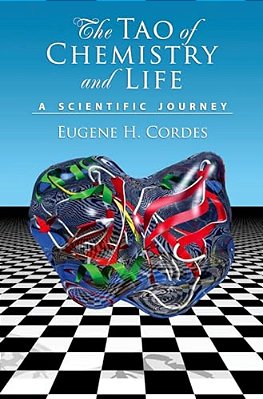 Tao Of Chemistry And Life: A Scientific Journey-..