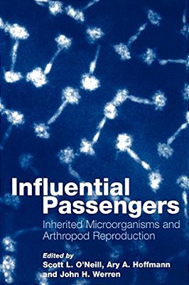 Influential Passengers: Inherited Microorganisms And Arthropod Reproduction-..
