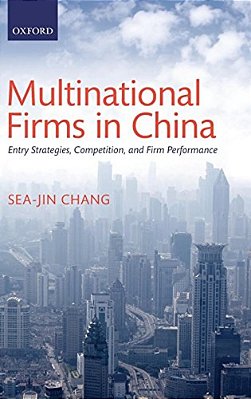 Multinational Firms In China: Entry Strategies, Competition, And Firm Performance-..