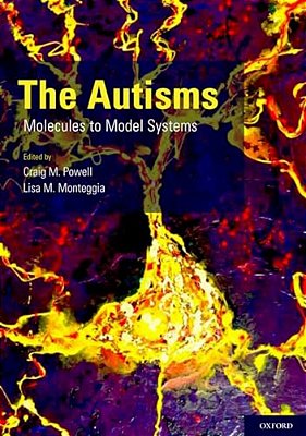 Autisms: Molecules To Model Systems-..
