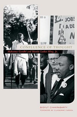 Confluence Of Thought: Mahatma Gandhi And Martin Luther King, Jr. -..