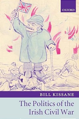 Politics Of The Irish Civil War-..
