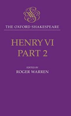 Henry VI, Part II: The Oxford Shakespeare-..